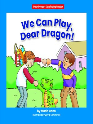 cover image of We Can Play, Dear Dragon!